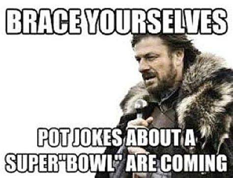 Super bowl weed memes 